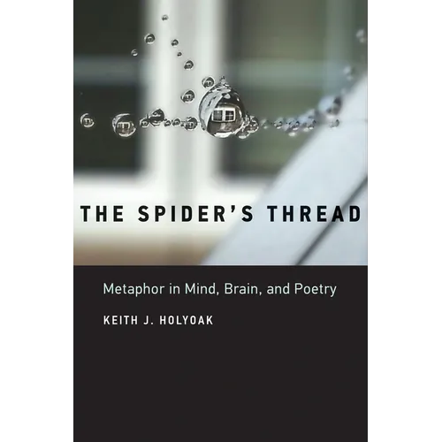 The Spider's Thread: Metaphor in Mind, Brain, and Poetry - Paperback