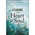 Leading with Heart and Soul: 30 Inspiring Lessons of Faith, Learning, and Leadership for Educators - Paperback