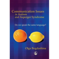 Communication Issues in Autism and Asperger Syndrome: Do We Speak the Same Language? - Paperback