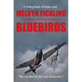 Bluebirds: A Battle of Britain Novel - Paperback