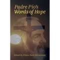 Padre Pio's Words of Hope - Paperback