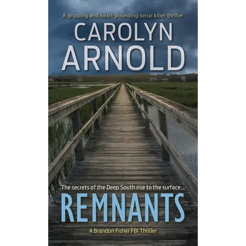 Remnants: A gripping and heart-pounding serial killer thriller - Paperback
