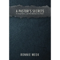 A Pastor's Secrets - Hardcover