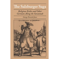 The Salzburger Saga: Religious Exiles and Other Germans Along the Savannah