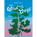 The Wind and the Trees - Hardcover