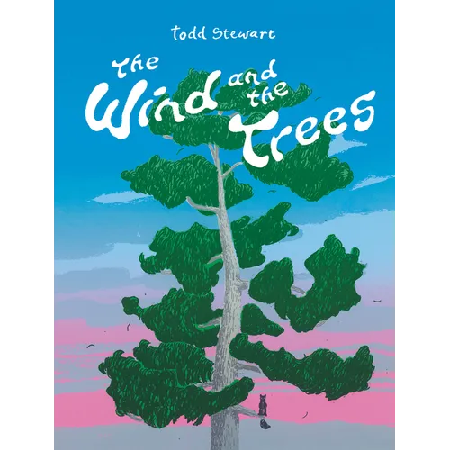 The Wind and the Trees - Hardcover