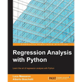 Regression Analysis with Python: Learn the art of regression analysis with Python - Paperback