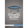 The Gospel Blimp (and Other Parables) - Paperback