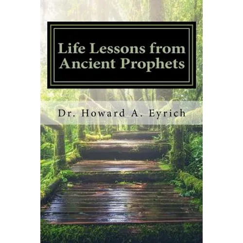 Life Lessons from Ancient Prophets - Paperback