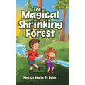 The Magical Shrinking Forest - Hardcover