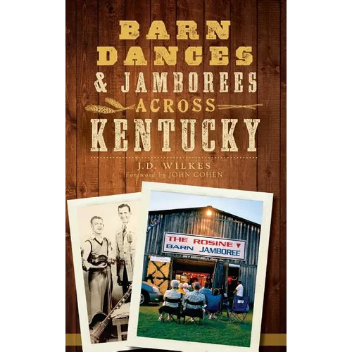 Barn Dances & Jamborees Across Kentucky