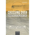 Crossing Over: Narratives of Palliative Care, Revised Edition - Paperback