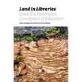 Land in Libraries Toward a Materialist Conception of Education - Paperback