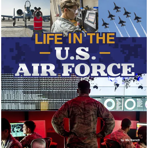 Life in the U.S. Air Force - Paperback