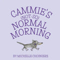Cammie's Not-So-Normal Morning - Paperback