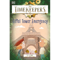 The Timekeepers: Eiffel Tower Emergency - Paperback