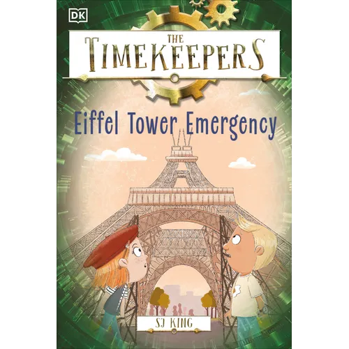 The Timekeepers: Eiffel Tower Emergency - Paperback