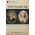 Thomas Jefferson and Maria Cosway: A Gordian Love Affair