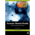 Forensic Mental Health: Framing Integrated Solutions - Paperback