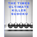 The times ultimate killer sudoku: 200 of the deadliest Sudoku puzzles, Easy to Very Hard Level, Giant Bargain Sudoku Puzzle Book,4 Books in 1 - Paperback