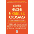 Cómo Hacer Grandes Cosas / How Big Things Get Done - Paperback