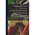 Memoir and Official Correspondence of Gen. John Stark