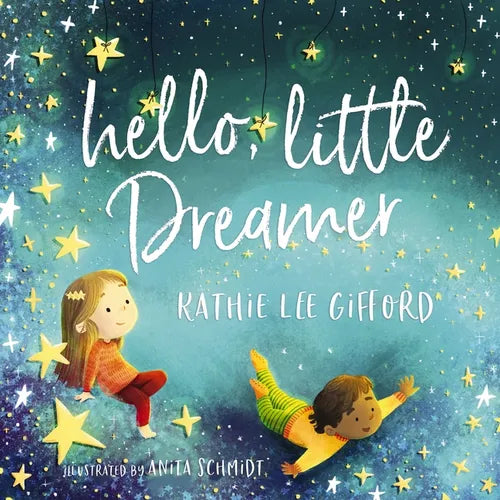Hello, Little Dreamer - Hardcover