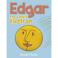 Edgar the Lonely Electron - Paperback