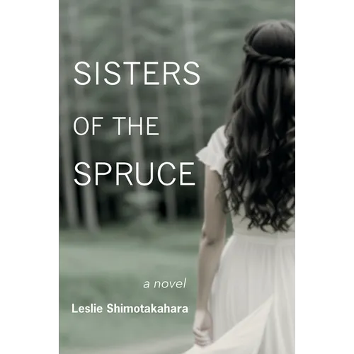 Sisters of the Spruce - Paperback