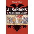 The Albanians: A Modern History - Paperback