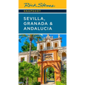 Rick Steves Snapshot Sevilla, Granada & Andalucia - Paperback