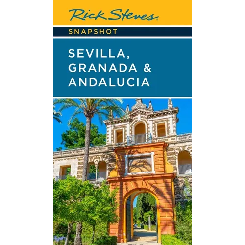 Rick Steves Snapshot Sevilla, Granada & Andalucia - Paperback