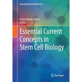 Essential Current Concepts in Stem Cell Biology - Paperback