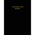 Visitor Log Book: Guest Register, Visitors Sign In, Name, Date, Time, Business, Guests Contact Tracing, Vacation Home, Journal - Paperback
