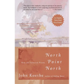 North Point North: New and Selected Poems - Paperback
