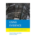 Using Evidence: How Research Can Inform Public Services - Paperback