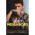Just Neighbors - Paperback