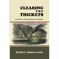 Clearing the Thickets: A History of Antebellum Alabama