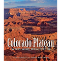 Colorado Plateau Wild and Beautiful - Hardcover