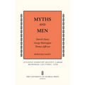 Myths and Men: Patrick Henry, George Washington, Thomas Jefferson