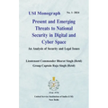 Present and Emerging Threats to National Security in Digital and Cyber Space: An Analysis of Security and Legal Issues - Paperback