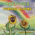 MaryLou's Purpose Blooms: Includes coloring and activity book - Paperback