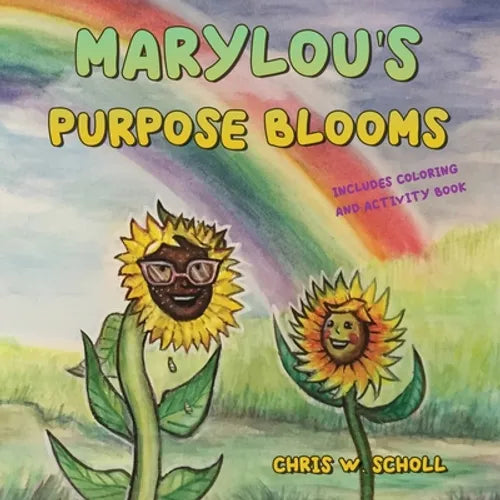 MaryLou's Purpose Blooms: Includes coloring and activity book - Paperback