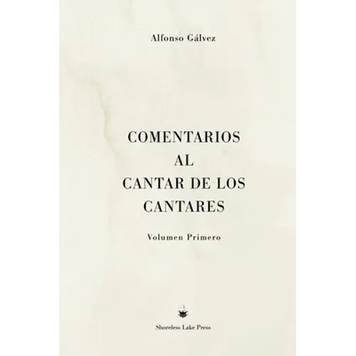Comentarios al Cantar de los Cantares: Volumen Primero - Hardcover