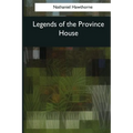 Legends of the Province House - Paperback