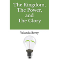 The Kingdom, The Power, and The Glory - Paperback