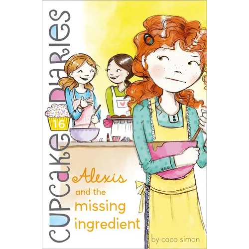 Alexis and the Missing Ingredient - Hardcover