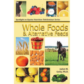 Whole Foods and Alternative Feeds - Paperback