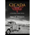 Cicada: a western crime novel - Hardcover
