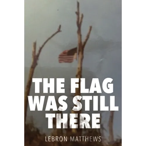 The Flag Was Still There - Paperback